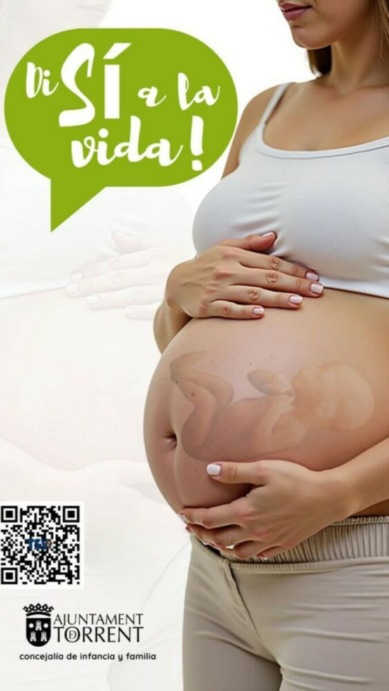 Cartel de la campaña Sí a la Vida en Torrent diseñado por la asociación y patrocinado por la Concejalía de Infancia y Familia, mostrando a una mujer embarazada y el lema Di Sí a la Vida.