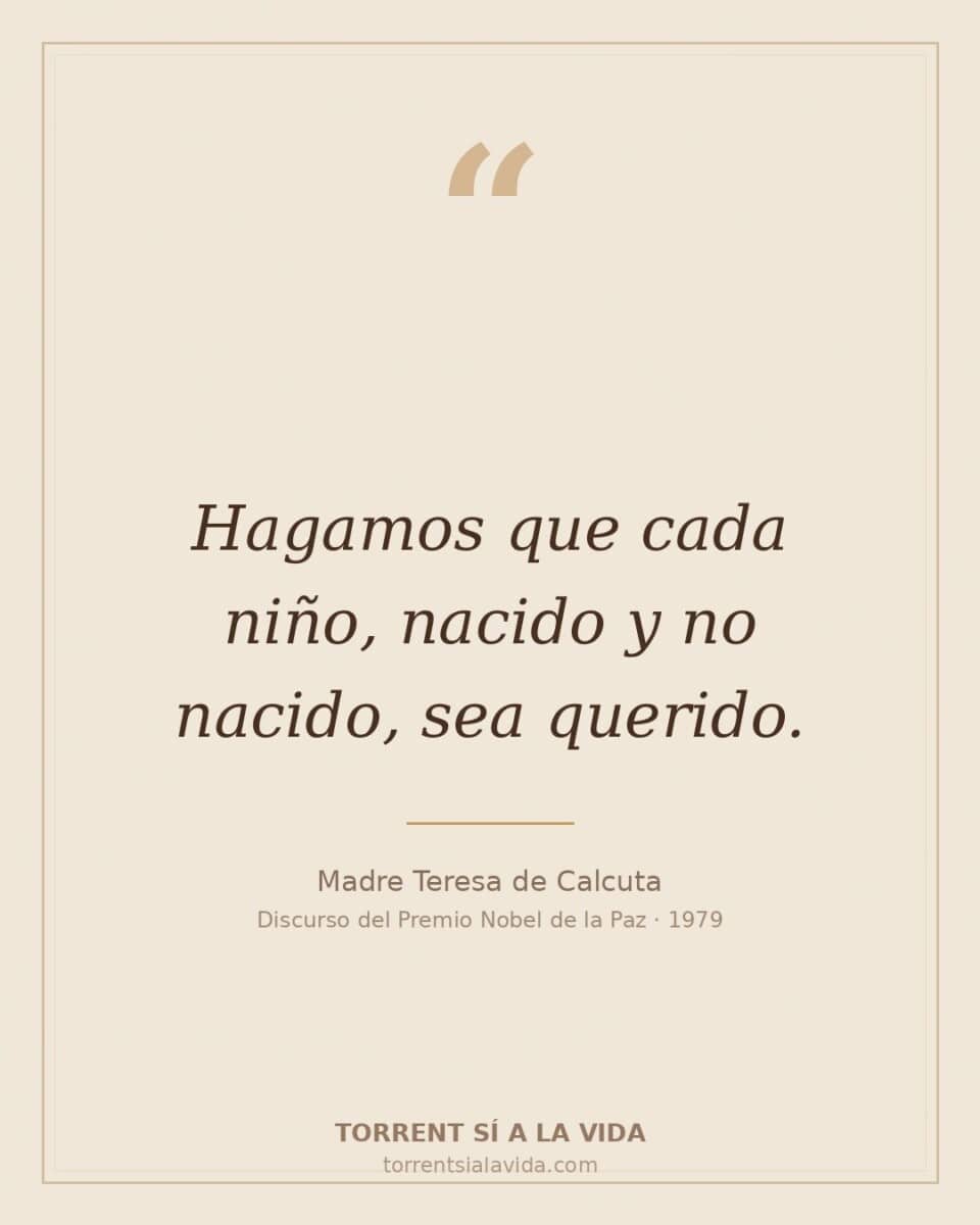 Cita de Madre Teresa: Hagamos que cada niño, nacido y no nacido, sea querido.
